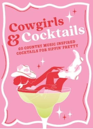 Cowgirls & Cocktails