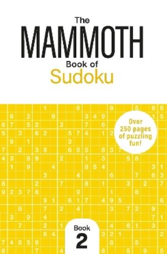 The Mammoth Book of Sudoku 2