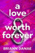 A Love Worth Forever