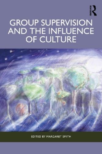 Group Supervision and the Influence of Culture