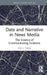 Data and Narrative in News Media