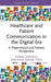 Healthcare and Patient Communication in the Digital Era