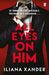 All Eyes On Him