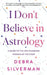 I Don't Believe in Astrology