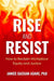 Rise and Resist