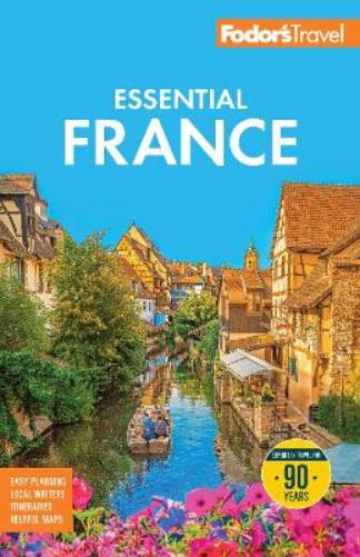 Fodor's Essential France (Full-color Travel Guide