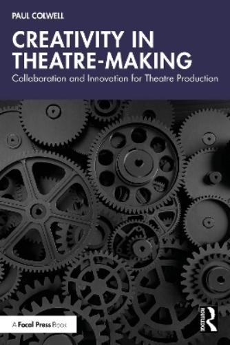 Creativity in Theatre-Making