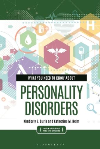 What You Need to Know about Personality Disorders (Inside Diseases and Disorders
