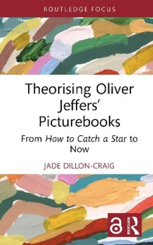 Theorising Oliver Jeffers’ Picturebooks