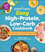 The Everything Easy High-Protein, Low-Carb Cookbook