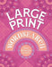 Large Print: Wordsearch (Volume 4)