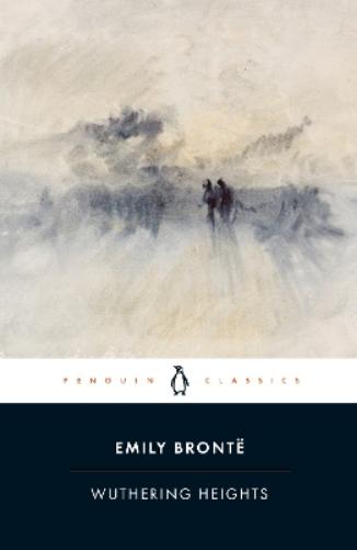 Wuthering Heights: Emily Brönte (Penguin Classics