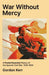 War Without Mercy