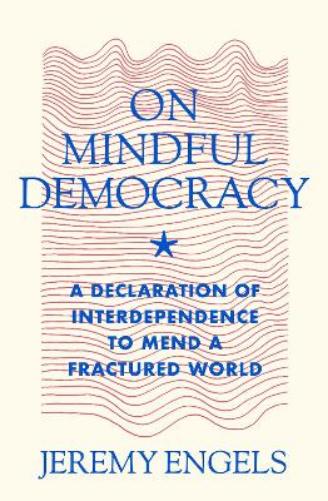 On Mindful Democracy