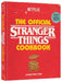The Official Stranger Things Cookbook