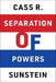 Separation of Powers