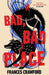 A Bad, Bad Place