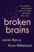 Broken Brains