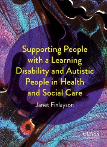 Supporting People with a Learning Disability and Autistic People in Health and Social Care