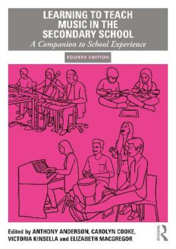 Learning to Teach Music in the Secondary School