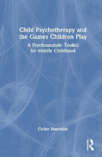 Child Psychotherapy and the Games Children Play