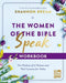 The Women of the Bible Speak Workbook