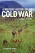 A Military History of the Cold War, 1962–1991