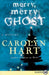 Merry, Merry Ghost: 2 (Bailey Ruth Raeburn