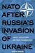 NATO After Russia's Invasion of Ukraine