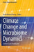 Climate Change and Microbiome Dynamics