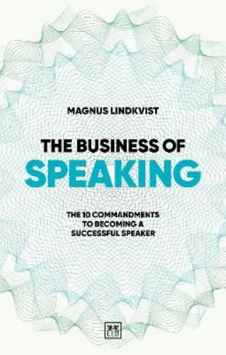 The Business of Speaking