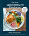 The New Autoimmune Protocol