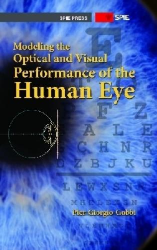 Modeling the Optical and Visual Performance of the Human Eye
