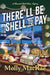 There'll Be Shell to Pay