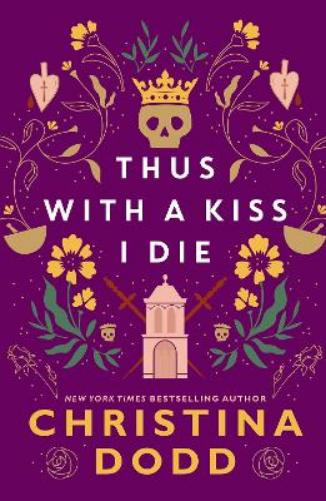 Thus with a Kiss I Die