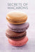 Secrets of Macarons