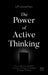 The Power of Active Thinking
