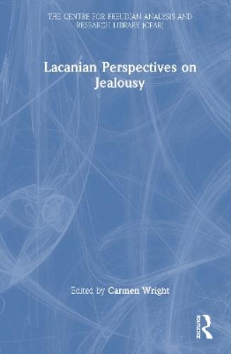Lacanian Perspectives on Jealousy