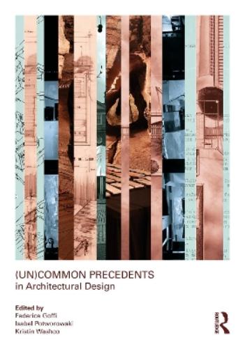 (Un)Common Precedents in Architectural Design
