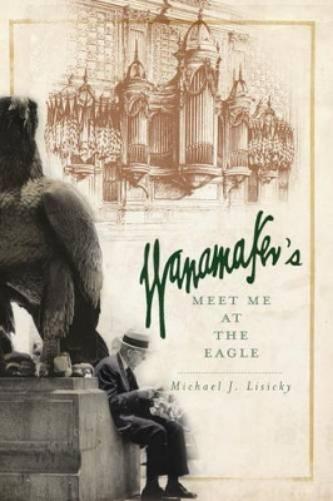 Wanamaker's: Meet Me at the Eagle (Landmarks