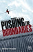 Pushing the Boundaries