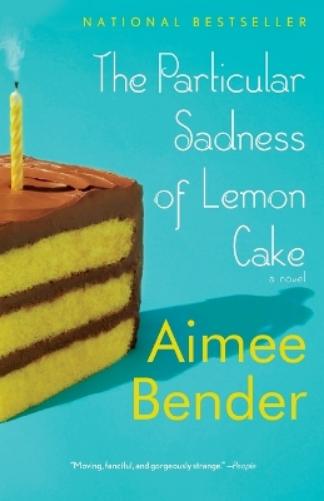 The Particular Sadness of Lemon Cake