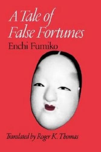 A Tale of False Fortunes
