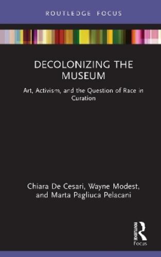 Decolonizing the Museum