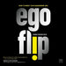 Ego Flip
