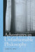 Adventures in Unfashionable Philosophy