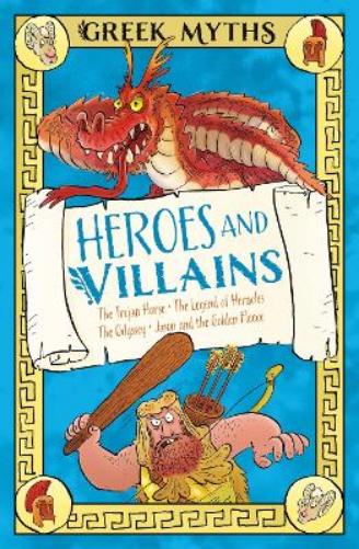 Greek Myths: Heroes and Villains