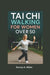 Tai Chi Walking For Women over 50