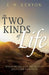 The Two Kinds of Life