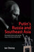 Putin’s Russia and Southeast Asia